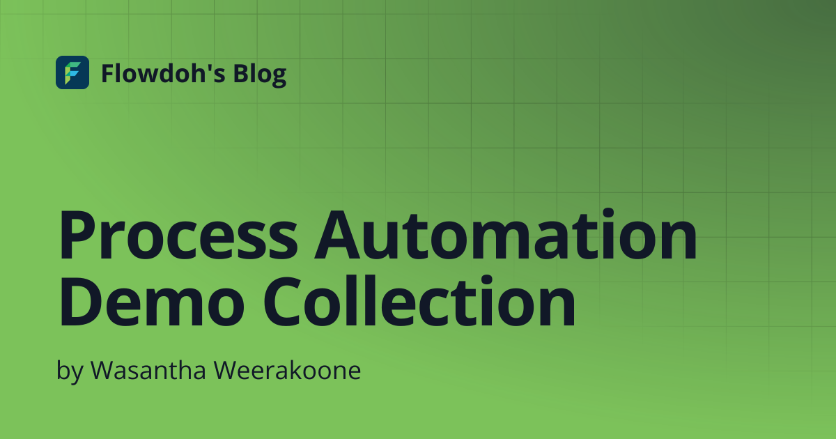 Process Automation Demo Collection | Flowdoh's Blog